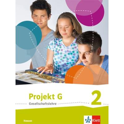 Projekt G Gesellschaftslehre 2. Ausgabe Hessen, Gebundene Ausgabe von , Klett Schulbuchverlag, 978-3-12-408941-0