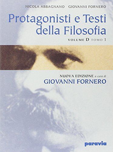 Protagonisti e testi della filosofia. Modulo D1: Da Nietzsche all'esistenzialismo. Per i Licei e gli Ist. Magistrali - Preis vom 30.09.2026 22:30:23 h