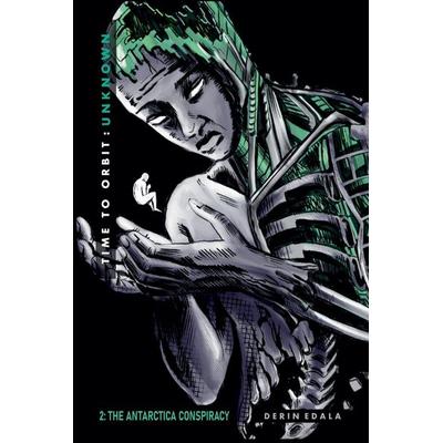 The Antarctica Conspiracy, Taschenbuch von Derin Edala, Derin Edala