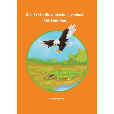 Das Erste Ukrainische Lesebuch für Familien, Gebundene Ausgabe von Olena Dniprova, Tredition, 978-3-347-97056-4