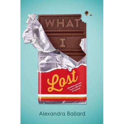What I Lost, Taschenbuch von Alexandra Ballard, HarperCollins