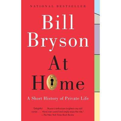 At Home, Taschenbuch von Bill Bryson, US Books, 978-0-7679-1939-5