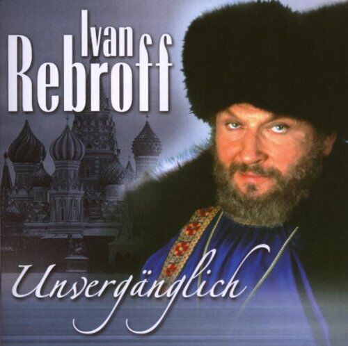 Ivan Rebroff - Unvergänglich - Preis vom 03.10.2026 20:43:07 h