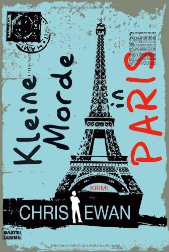 Chris Ewan - Kleine Morde in Paris: Krimi - Preis vom 15.10.2026 23:06:25 h
