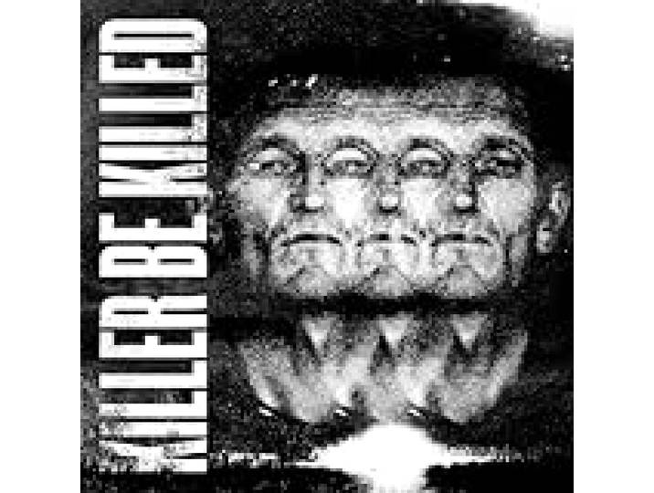 Killer Be Killed
