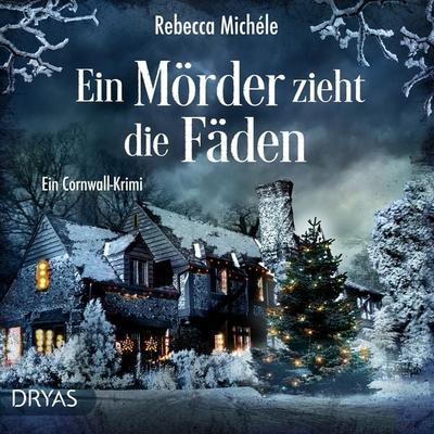 Ein Mörder zieht die Fäden - Rebecca Michele, Audio, 9783986720223
