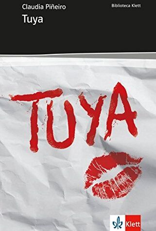 Claudia Piñeiro - Tuya: Abiturausgabe für das Niveau B2. Spanischer Originaltext mit Annotationen (Biblioteca Klett) - Preis vom 02.10.2026 23:42:20 h