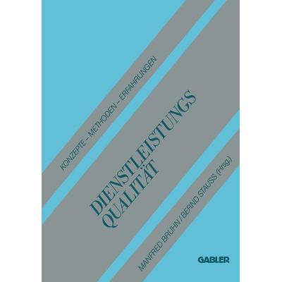 Dienstleistungsqualität, Taschenbuch von Manfred Bruhn, Betriebswirtschaftlicher Verlag Gabler, 978-3-409-13655-6