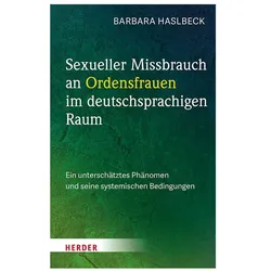 Sexueller Missbrauch an Ordensfrauen im deutschsprachigen Raum, Fachbücher von Ute Leimgruber, Barbara Haslbeck
