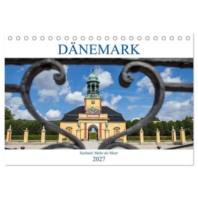 Dänemark - Seeland Mehr als Meer (Tischkalender 2027 DIN A5 quer), CALVENDO Monatskalender