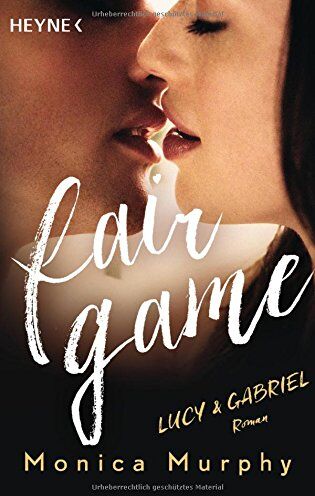 Monica Murphy - Lucy & Gabriel: Fair Game - Roman (Fair-Game-Serie, Band 2) - Preis vom 30.09.2026 09:01:18 h