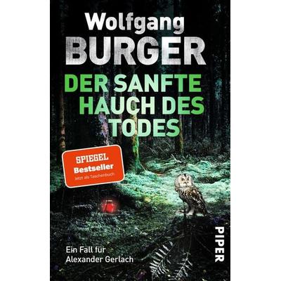 Der sanfte Hauch des Todes, Taschenbuch von Wolfgang Burger, Piper Taschenbuch, 978-3-492-31818-1