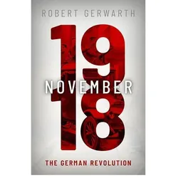 November 1918, Fachbücher von Robert Gerwarth