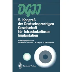 5. Kongress der Deutschsprachigen Gesellschaft für Intraokularlinsen Implantation, Fachbücher von C. Hartmann, M. Wenzel, H. Freyler, M. Reim