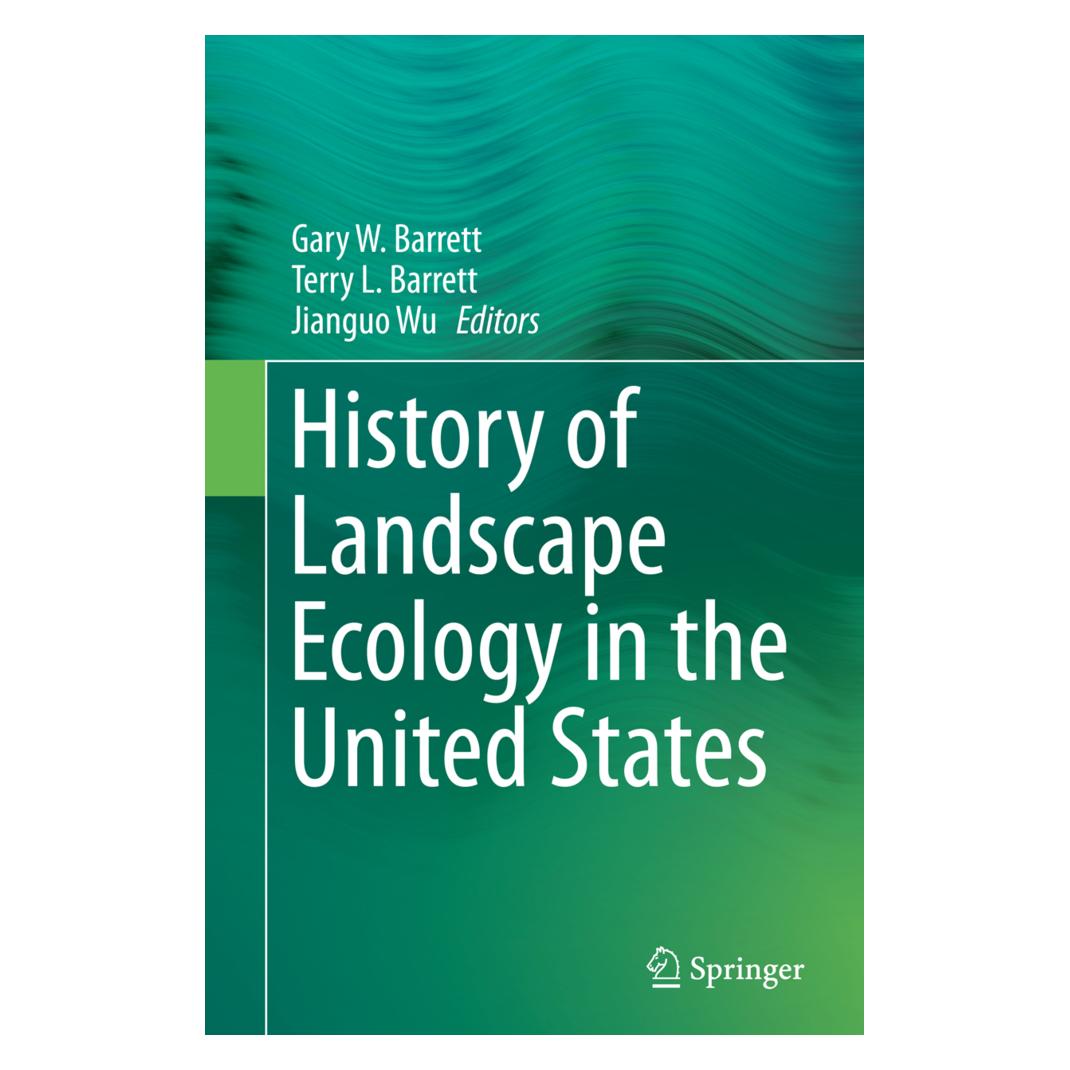 Springer History of Landscape Ecology in the United States (Englisch, Softcover, Gary W. Barrett, Jianguo, Jianguo Wu, L Barrett, Terry, Terry L. Barrett, Wu) (55855106)