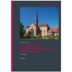 Die Kirche des Zisterzienserklosters Maulbronn, Fachbücher von Matthias Untermann