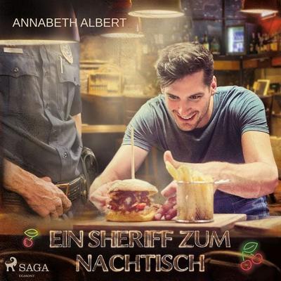 Ein Sheriff zum Nachtisch: Gay Romance - Annabeth Albert, Audio, 9788726292749