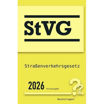 StVG | Straßenverkehrsgesetz, Taschenbuch von Deutsche Rechtsfragen?, Epubli, 978-3-565-52568-3