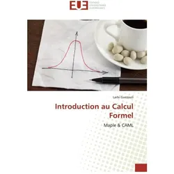 Éditions Universitaires Européennes Introduction au Calcul Formel (Französisch)