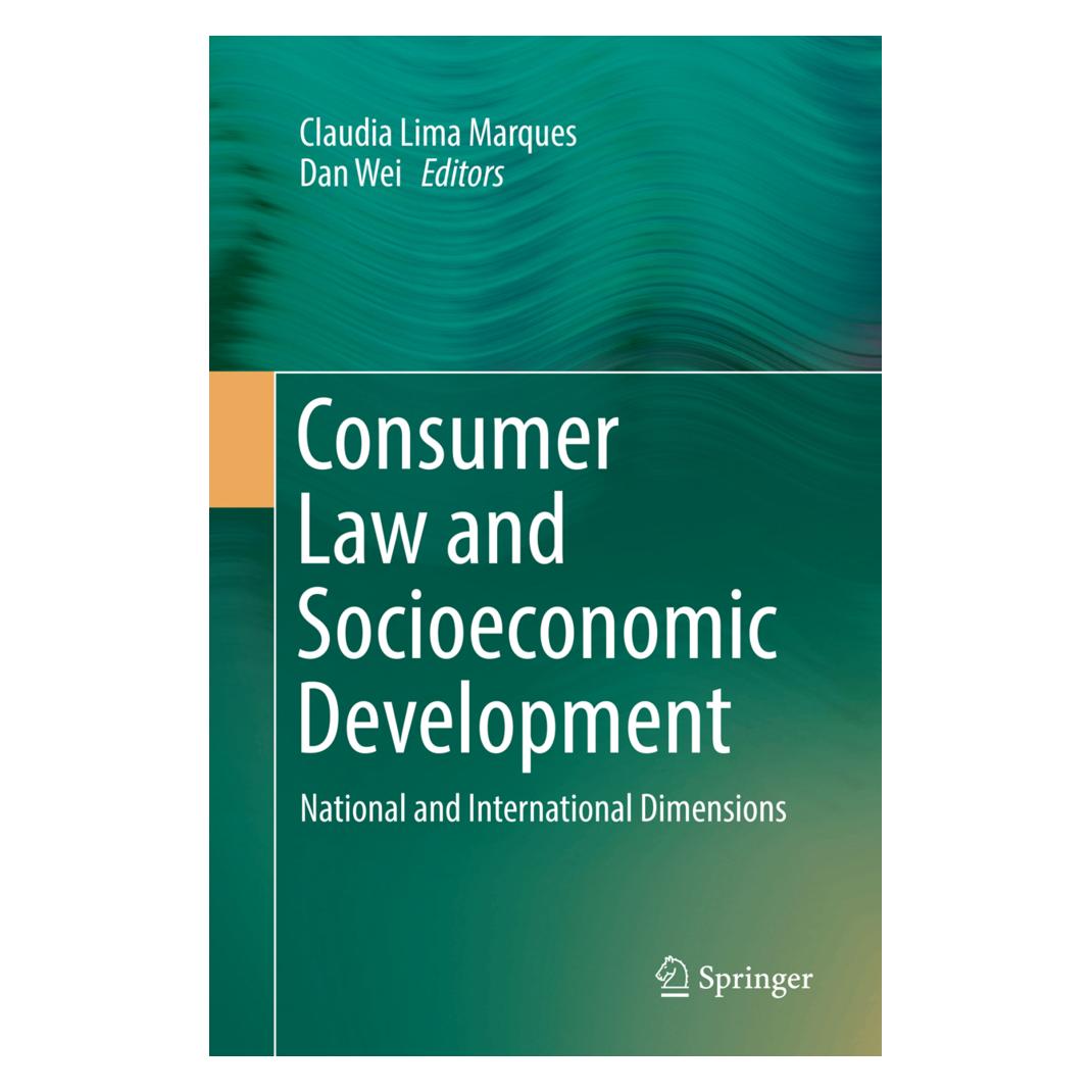 Springer Consumer Law and Socioeconomic Development (Englisch, Softcover, Claudia Lima Marques, Dan Wei) (56010236)