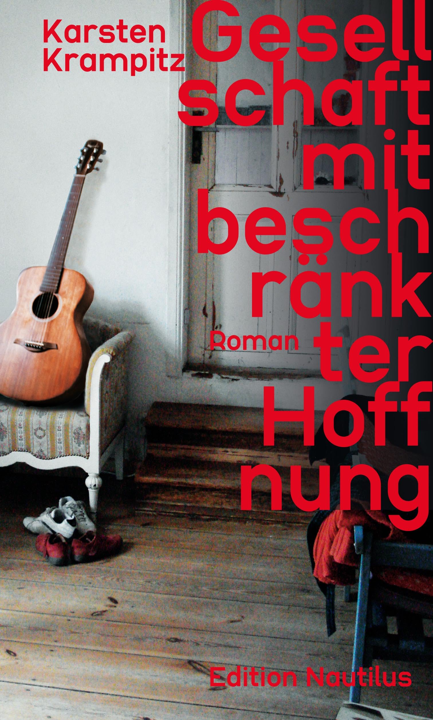 Gesellschaft mit beschränkter Hoffnung: Roman. Matthias-Vernaldi-Preis für selbstbestimmtes Leben - Preis vom 30.09.2026 09:01:18 h