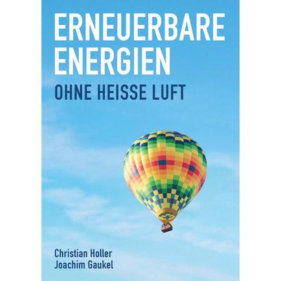 Erneuerbare Energien, Taschenbuch von Christian Holler,Joachim Gaukel, Oekom verlag