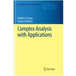 Complex Analysis with Applications, Fachbücher von Loukas Grafakos, Nakhlé H. Asmar