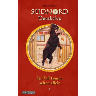 SÜDNORD-Detektive (1), Gebundene Ausgabe von Anna Reiss, Wortweit-Verlag