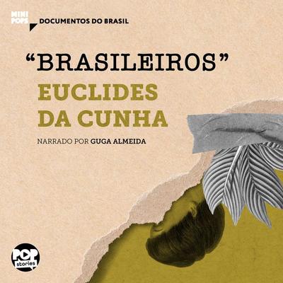 Brasileiros': Trechos selecionados de 'À margem da história - Euclides da Cunha, Audio, 9786554111935