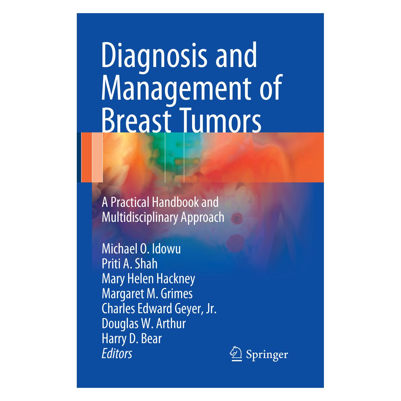 Springer Diagnosis and Management of Breast Tumors (Englisch, Softcover, Anilkumar Shah, Charles Edward Geyer, Douglas William Arthur, Harry Douglas Bear, Margaret Mary Grimes, Mary, Mary Helen Hackney, Michael Ola Idowu, Priti/Helen Hackney) (56052335)