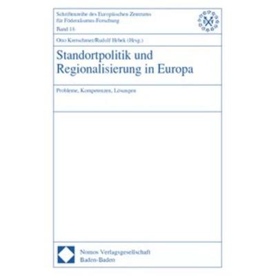 Standortpolitik und Regionalisierung in Europa, Taschenbuch von , Nomos, 978-3-7890-6083-0