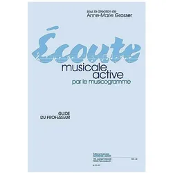 Grosser Ecoute Musicale Active Par Le Musicogramme/Guide Du Professeur, Fachbücher