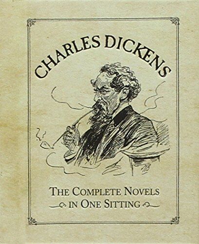 Joelle Herr - Charles Dickens: The Complete Novels in One Sitting (In One Sitting/Miniature Edtns) - Preis vom 09.10.2026 07:28:09 h