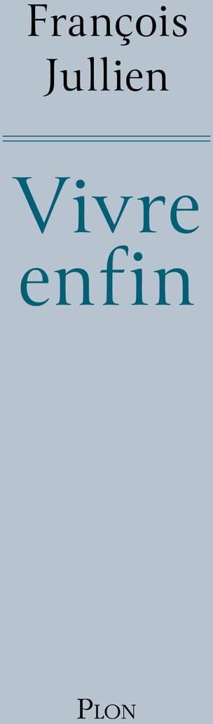 François Jullien - Vivre enfin - Preis vom 18.10.2026 19:22:15 h