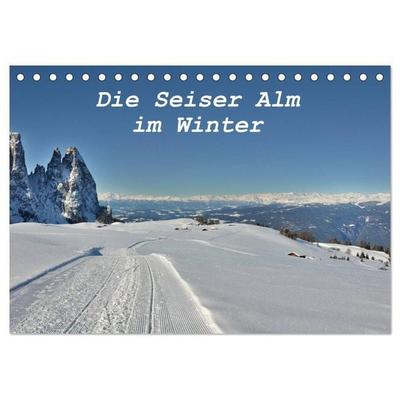 Die Seiser Alm im Winter (Tischkalender 2026 DIN A5 quer), CALVENDO Monatskalender