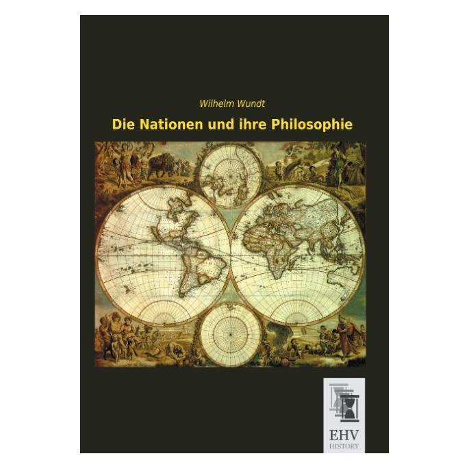 EHV-History Die Nationen und ihre Philosophie (Deutsch, Softcover, Wilhelm Wundt) (9446845)