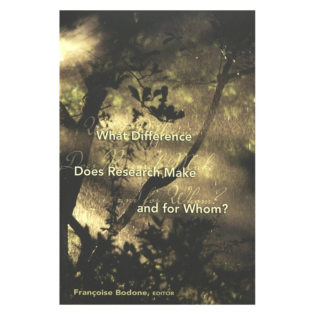 Peter Lang What Difference Does Research Make and for Whom? (Englisch, Softcover, Françoise Bodone, Joe L. Kincheloe, Shirley R. Steinberg) (56031152)