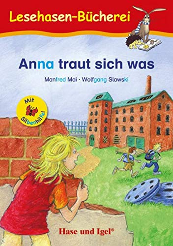 Manfred Mai - Anna traut sich was / Silbenhilfe: Schulausgabe (Lesen lernen mit der Silbenhilfe) - Preis vom 30.09.2026 09:01:18 h