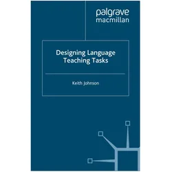 Designing Language Teaching Tasks, Fachbücher von K. Johnson