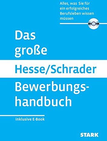 Jürgen Hesse - Hesse/Schrader: Das große Hesse/Schrader Bewerbungshandbuch + eBook: Alles, was Sie für eine erfolgreiches Berufsleben wissen müssen - Preis vom 13.10.2026 19:28:25 h