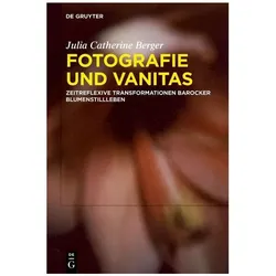 Berger:Fotografie und Vanitas, Fachbücher von Julia Catherine Berger