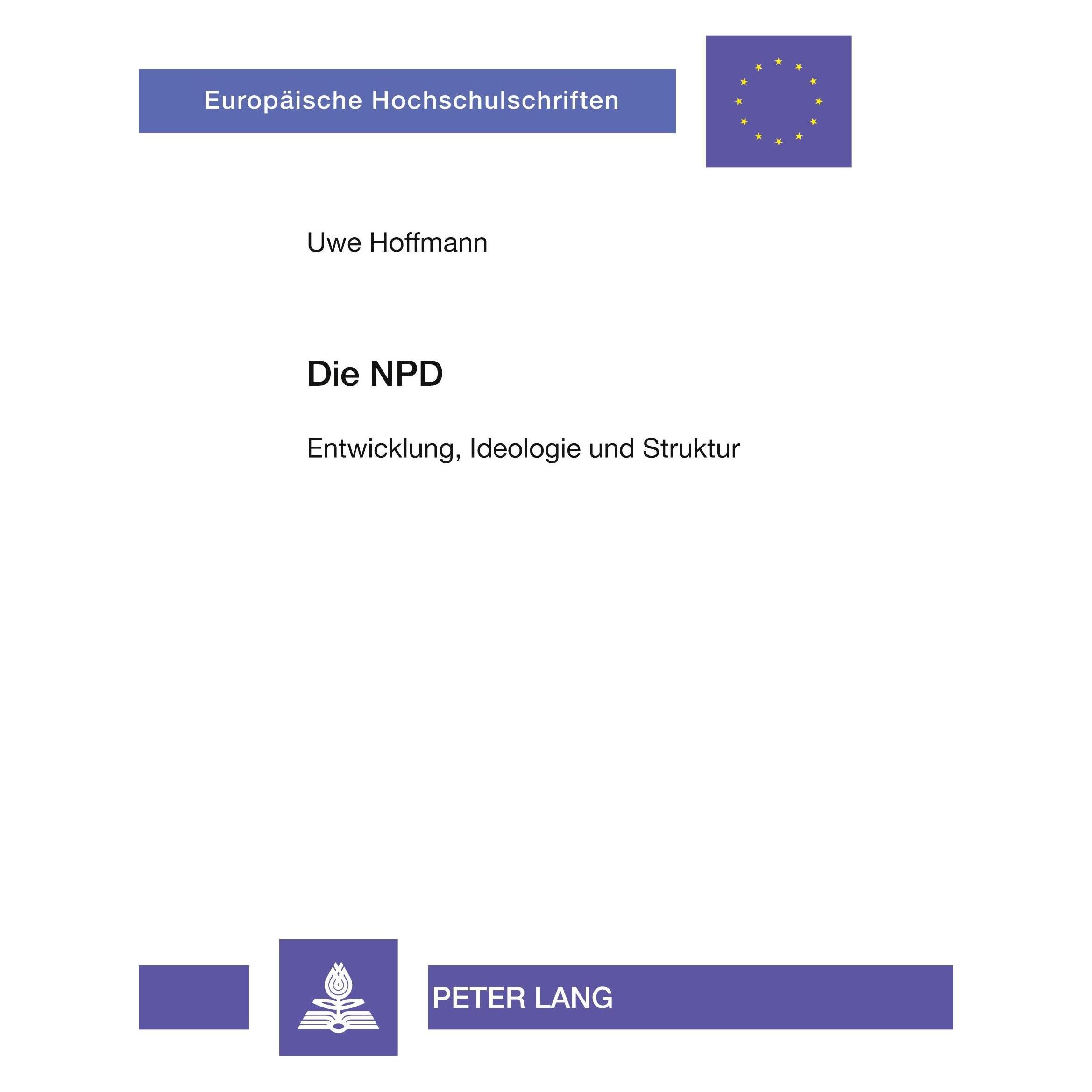 Peter Lang Die NPD (Deutsch, Softcover, Uwe Hoffmann) (7214127)