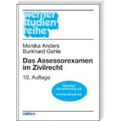 Das Assessorexamen im Zivilrecht, Taschenbuch von Burkhard Gehle,Monika Anders, Franz Vahlen, 978-3-8006-4139-0