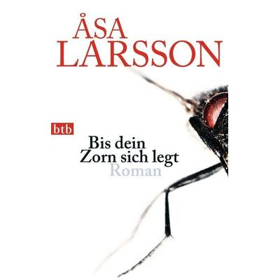 Bis dein Zorn sich legt, Taschenbuch von Åsa Larsson, btb
