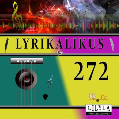 Lyrikalikus 272 - Rainer Maria Rilke, Audio, 9783988523808