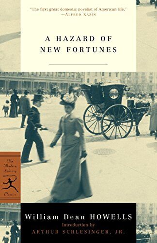 Howells, William Dean - A Hazard of New Fortunes (Modern Library Classics) - Preis vom 09.10.2026 07:28:09 h
