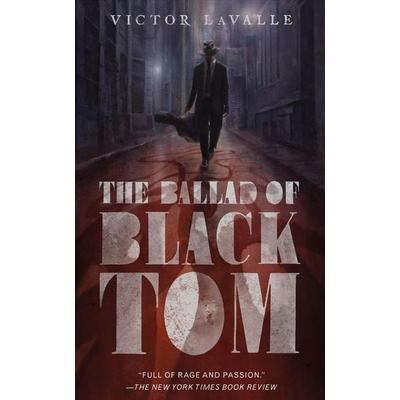 The Ballad of Black Tom, Taschenbuch von Victor LaValle, Tor Publishing Group