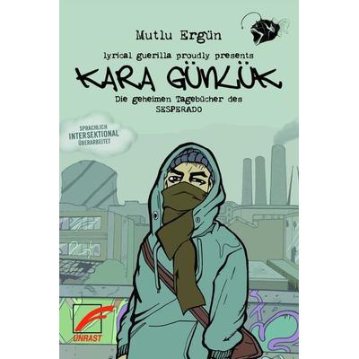 Kara Günlük, Taschenbuch von Mutlu Ergün, Unrast Verlag, 978-3-89771-608-7