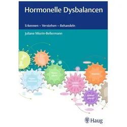 Hormonelle Dysbalancen, Fachbücher von Juliane Miorin-Bellermann