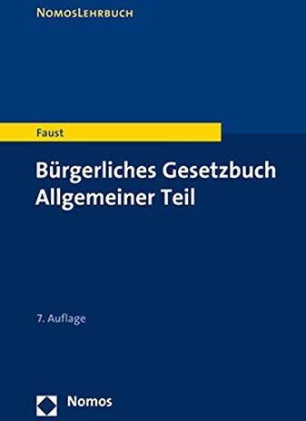 Florian Faust - Bürgerliches Gesetzbuch Allgemeiner Teil (Nomoslehrbuch) - Preis vom 11.10.2026 15:43:13 h